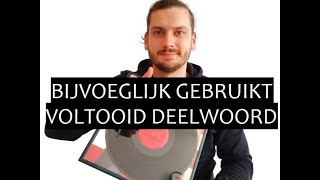 Bijvoeglijk gebruikt voltooid deelwoord [upl. by Etterrag]