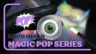 ✨ Moco Queen  Magic POP Series ✨ [upl. by Akayas]