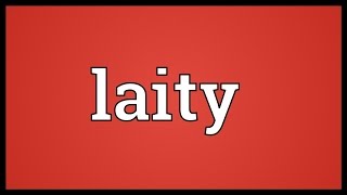 Laity Meaning [upl. by Clementine]