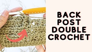 Back Post Double Crochet Stitch BPDC [upl. by Georgianne196]