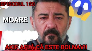 Episodul 26 din TOTUL PENTRU FAMILIA MEA‼️AKIF află că are o TUMOARE pe creier și că va MURI‼️😭🥺 [upl. by Jean-Claude]