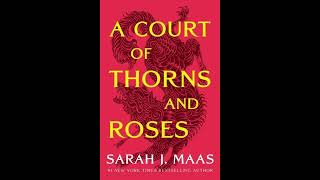 A Court of Thorns and Roses Audiobook Chapter 45  Sarah J Maas [upl. by Ecinev]