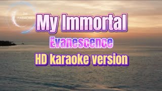 My Immortal  Evanescence HD karaoke version🎤 [upl. by Nonnaer669]