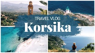 So schön ist KORSIKA  Ausflugsziele im Norden Travel Vlog [upl. by Erika]