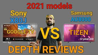 2021 Sony X80j vs Samsung AU8000 full Depth Reviews [upl. by Itsyrk12]