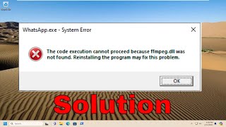 The Code Execution Cannot Proceed Because Ffmpegdll Was Not Found Solution [upl. by Elleinahc]