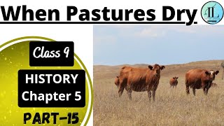 When Pastures Dry  Pastoralists in the Modern World  Class 9 History Chapter 5 [upl. by Perlman23]