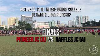 ActiveSG 13th InterJunior College Ultimate Championship  FINALS PJC A v RJC A [upl. by Nayrb]