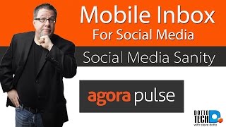 AgoraPulse Mobile  Sanity For Social Media Explosion [upl. by Shipley]