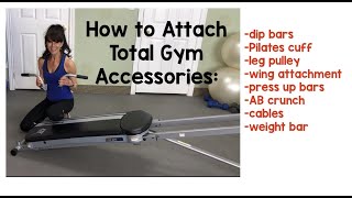 How to attach your total gym accessories wing bars Ab crunch cables press up bars amp more [upl. by Im896]