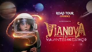 Road Tour Experience apresenta VIANOVA E OS VIAJANTES DO ESPAÇO [upl. by Anikram]