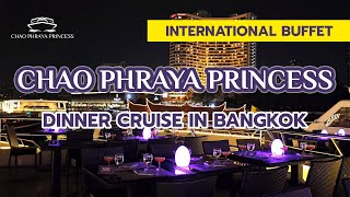 International Buffet  Chao Phraya Princess Dinner Cruise in Bangkok [upl. by Ojillek]