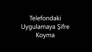 Telefondaki Uygulamalara Şifre Koyma [upl. by Nica]