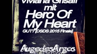 Viviana Grisafi mit Hero Of My Heart GUT DSDS 2015 Finale [upl. by Faustena]