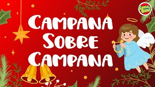 Campana sobre Campana Villancicos Navidad Villancicos para niños Canta amp Baila [upl. by Noislla]