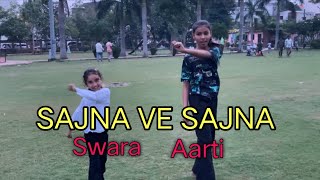 Sajna ve Sajna Dance Video Vicky Ka Vo Wala Video Swara Aarti Mahashiv Dance Academy [upl. by Cobby]