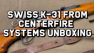 Swiss K31 From Centerfire Systems Unboxing [upl. by Edia391]