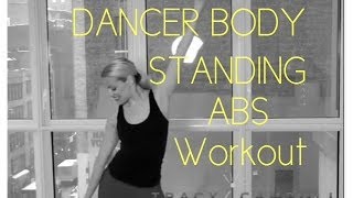 DANCERS BODY STANDING ABDOMINALS best ab workout dancer body abs waist workout [upl. by Hutton]