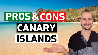 Living in the Canary Islands PROS amp CONS [upl. by Haywood874]