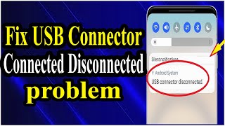 How to Fix USB Connector Connected or Disconnected Notifications [upl. by Almeta]