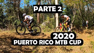 Puerto Rico MTB Cup 2020  Parte 2Elite UCI  Rafy Vega MTB [upl. by Keenan53]