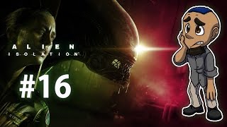 Alien Isolation  Part 16  DEATH BY OVERLOAD [upl. by Ramsey88]