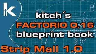 Kitchs Factorio 016 Blueprint Book  Completely Practical Strip Mall 10 [upl. by Bogosian]