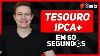 TESOURO IPCA em 60 segundos [upl. by Aloel]