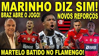 MARINHO DIZ SIM AO FLAMENGO MARCOS BRAZ ABRE O JOGO SOBRE NOVOS REFORÇOS NO MENGÃO SUPERCOPA E [upl. by Lock]