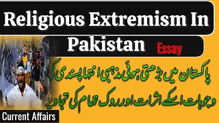 Religious Extremism In Pakistan Causes and Implications  Minorities Rights in Pakistan [upl. by Akihdar]