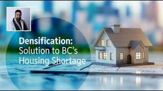 Densification The Solution to BCs Housing Shortage [upl. by Fortunna619]