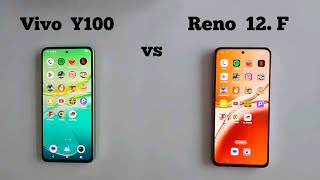 Oppo Reno 12f vs Vivo Y100 Speed Test  in 2024 [upl. by Naxela264]