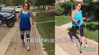 ACTIVATOR Poles for Post Hip Surgery [upl. by Akamahs]