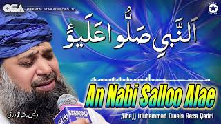 An Nabi Salloo Alae  Owais Raza Qadri  New Naat 2020  official version  OSA Islamic [upl. by Nosinned]