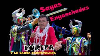 FORITA SAYAS ENGANCHADAS [upl. by Nial]