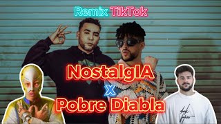 NostalgIA x Pobre Diabla Remix Bad Bunny Don Omar FlowGPT x Pako Martinez Tik Tok Mashup [upl. by Tnilc]