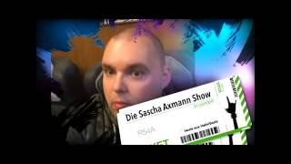 Der Beginn Folge 1 quotDie Sascha Axmann Showquot [upl. by Gothurd]