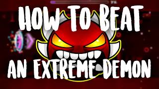 How to Beat an Extreme Demon in Geometry Dash Tutorial [upl. by Reggi278]