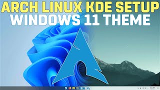 Arch Linux KDE Setup using archinstall script  Windows 11 Theme [upl. by Koloski297]