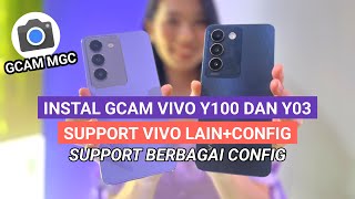 Cara Instal dan Pasang Gcam di Vivo Y03 dan Y100  Cara Pasang Gcam Google Kamera di Semua Vivo [upl. by Zoes446]