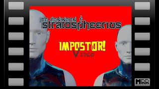 Joe Deninzon amp Stratospheerius  IMPOSTOR Official Video [upl. by Ardnala]