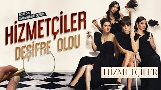 Hizmetçiler  Deşifre Oldu  Son Bölüm [upl. by Lenzi]