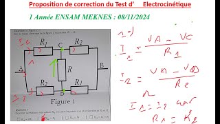 Correction Test dElectrocinétique 1ère année ENSAM MEKNES 20242025 [upl. by Ruon]