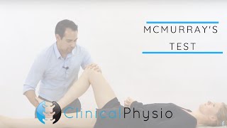 McMurrays Test for Meniscal Meniscus Injury of the Knee  Clinical Physio [upl. by Nossyla848]