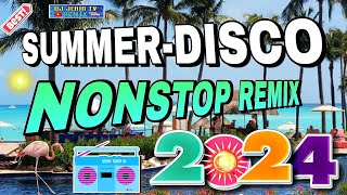 SUMMER 2024 NEW DISCO REMIX quot NONSTOP  DJ JERIC TV [upl. by Shelburne937]