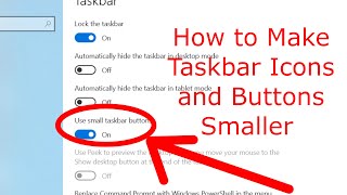 How to Make Taskbar Icons and Buttons Smaller [upl. by Ydnor]