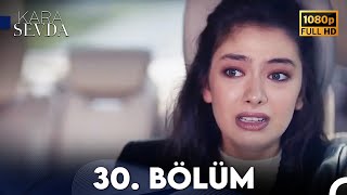 Kara Sevda 30 Bölüm FULL HD [upl. by Gnim]