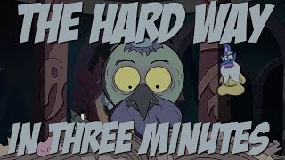 The Hard Way in Three MInutes [upl. by Aligna]