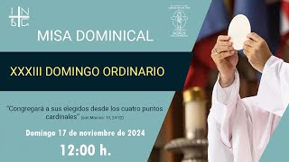 Misa Dominical 17 de noviembre de 2024 1200 h [upl. by Lednam]