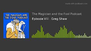 Gregory Shaw on Iamblichus and Theurgy The Magician and the Fool Podcast E8 [upl. by Gareri101]